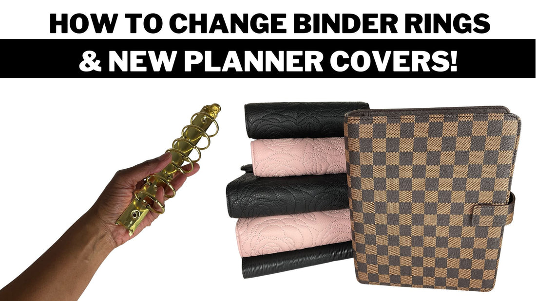 How to change planner rings and new binders – TonyaPlans